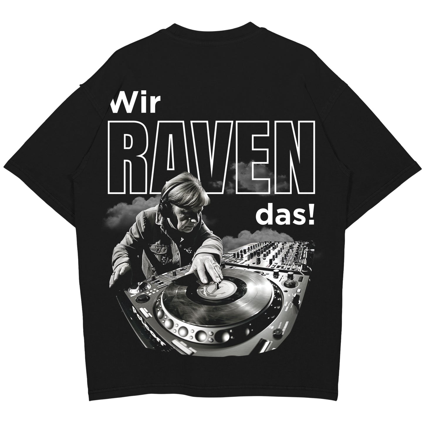 Wir Raven das! Oversized (Backprint) Shirt