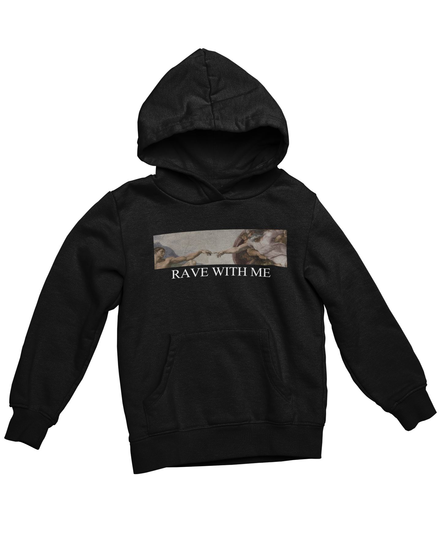 RAVE WITH ME Hoodie