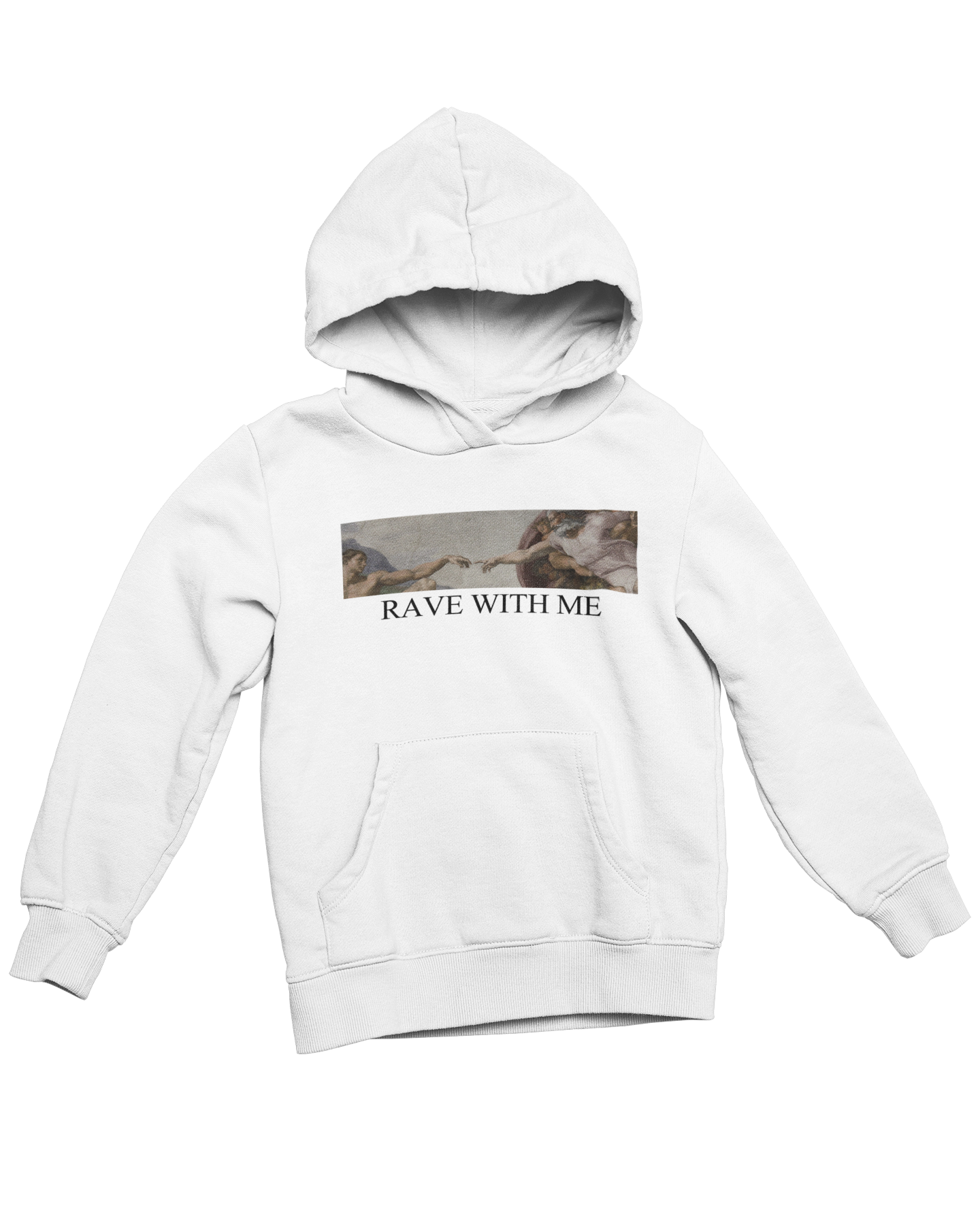 RAVE WITH ME Hoodie